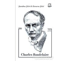 Şarabın Şiiri ve Esrarın Şiiri - Charles Baudelaire - Dedalus Kitap