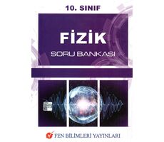 Fen Bilimleri 10.Sınıf Fizik Soru Bankası