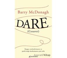 Dare (Cesaret) - Barry Mcdonagh - Serenad Yayınevi