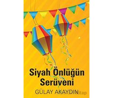 Siyah Önlüğün Serüveni - Gülay Akaydın - Cinius Yayınları