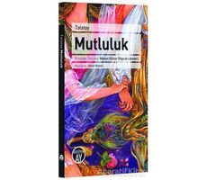 Mutluluk - Lev Nikolayeviç Tolstoy - Büyüyen Ay Yayınları