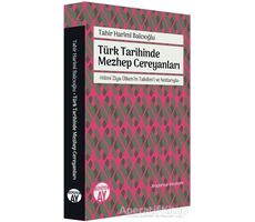 Türk Tarihinde Mezhep Cereyanları - Tahir Harimi Balcıoğlu - Büyüyen Ay Yayınları
