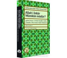 Allah’ı İnkar Mümkün Müdür? - Şehbenderzade Filibeli Ahmed Hilmi - Büyüyen Ay Yayınları