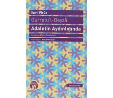 Gurretü’l - Beyza - Adaletin Aydınlığında - İbn-i Firuz - Büyüyen Ay Yayınları