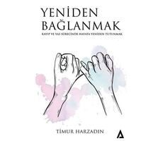 Yeniden Bağlanmak - Timur Harzadın - Kanon Kitap