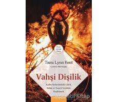 Vahşi Dişilik - Tami Lynn Kent - Omega