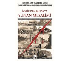 İzmirden Bursaya Yunan Mezalimi - Yakup Kadri Karaosmanoğlu - Pozitif Yayınları