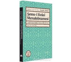 Şems-i Sivasi Menakıbnamesi - Halveti-Şemsi Şeyhi Receb-i Sivasi - Büyüyen Ay Yayınları