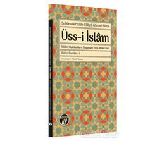 Üss-i İslam - Şehbenderzade Filibeli Ahmed Hilmi - Büyüyen Ay Yayınları