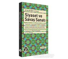 Siyaset ve Savaş Sanatı - Ali bin Ebi Bekr el-Herevi - Büyüyen Ay Yayınları