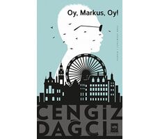 Oy, Markus, Oy! - Cengiz Dağcı - Ötüken Neşriyat