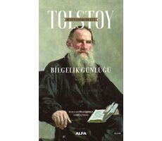 Bilgelik Günlüğü - Lev Nikolayeviç Tolstoy - Alfa Yayınları