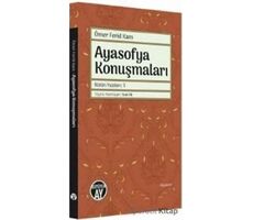 Ayasofya Konuşmaları - Ömer Ferid Kam - Büyüyen Ay Yayınları