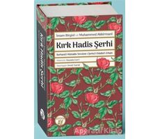 Kırk Hadis Şerhi - İmam Birgivi - Büyüyen Ay Yayınları