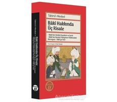 Baki Hakkında Üç Risale - Tahirü’l-Mevlevi - Büyüyen Ay Yayınları