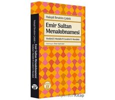 Emir Sultan Menakıbnamesi - İbrahim Çelebi - Büyüyen Ay Yayınları