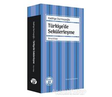 Türkiyede Sekülerleşme - İkinci Kitap - Kadriye Durmuşoğlu - Büyüyen Ay Yayınları