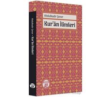 Kuran İlimleri - Abdulkadir Şener - Büyüyen Ay Yayınları