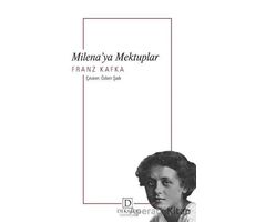 Milena’ya Mektuplar - Franz Kafka - Dekalog Yayınları