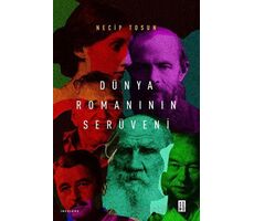 Dünya Romanının Serüveni - Necip Tosun - Ketebe Yayınları