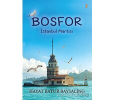 Bosfor - İstanbul Martısı - Hayat Batur Baysaling - Cinius Yayınları