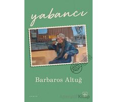 Yabancı - Barbaros Altuğ - İthaki Yayınları