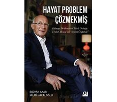 Hayat Problem Çözmekmiş - Rıdvan Akar - Doğan Kitap