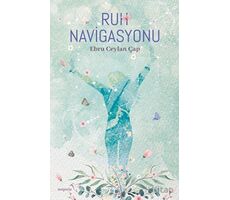 Ruh Navigasyonu - Ebru Ceylan Çap - Müptela Yayınları