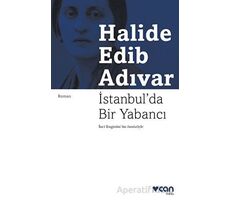 İstanbulda Bir Yabancı - Halide Edib Adıvar - Can Yayınları