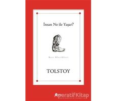 İnsan Ne ile Yaşar? - Lev Nikolayeviç Tolstoy - Şule Yayınları