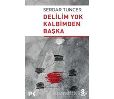 Delilim Yok Kalbimden Başka - Serdar Tuncer - Profil Kitap