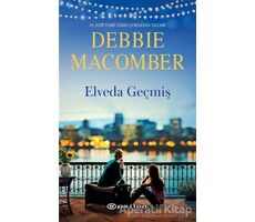 Elveda Geçmiş - Debbie Macomber - Epsilon Yayınevi