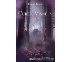 Çürük Vişne 4 - Viata - Emine Tavuz - Epsilon Yayınevi