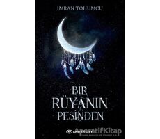 Bir Rüyanın Peşinden - İmran Tohumcu - Epsilon Yayınevi