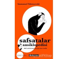 Safsatalar Ansiklopedisi - Immanuel Tolstoyevski - Epsilon Yayınevi