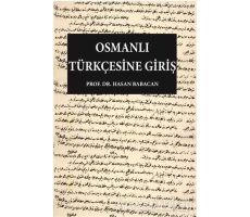 Osmanlı Türkçesine Giriş - Hasan Babacan - Gece Kitaplığı