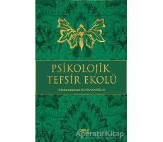 Psikolojik Tefsir Ekolü - Abdurrahman Kasapoğlu - Gece Kitaplığı