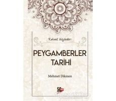 Peygamberler Tarihi - Mehmet Dikmen - Nesil Yayınları