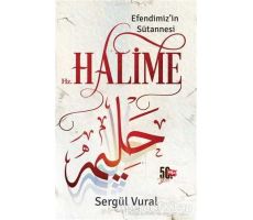 Efendimizin Sütannesi Hz. Halime - Sergül Vural - Nesil Yayınları