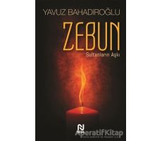 Zebun - Yavuz Bahadıroğlu - Nesil Yayınları