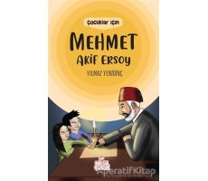 Çocuklar İçin Mehmet Akif Ersoy - Yılmaz Yenidinç - Nesil Çocuk Yayınları