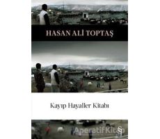 Kayıp Hayaller Kitabı - Hasan Ali Toptaş - Everest Yayınları