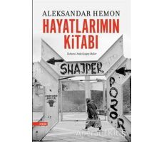 Hayatlarımın Kitabı - Aleksandar Hemon - Everest Yayınları