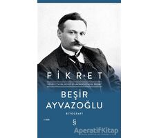Fikret - Beşir Ayvazoğlu - Everest Yayınları
