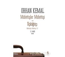 Müfettişler Müfettişi - Üçkağıtçı - Orhan Kemal - Everest Yayınları