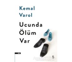 Ucunda Ölüm Var - Kemal Varol - Everest Yayınları