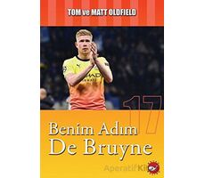 Benim Adım De Bruyne - Tom Oldfield - Beyaz Balina Yayınları