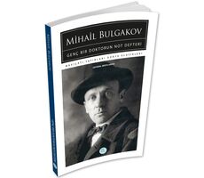 Genç Bir Doktorun Not Defteri - Mihail Bulgakov - Maviçatı (Dünya Klasikleri)