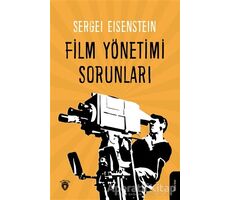 Film Yönetimi Sorunları - Sergei Eisenstein - Dorlion Yayınları