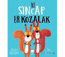 İki Sincap Bir Kozalak - Rachel Bright - Uçan Fil Yayınları